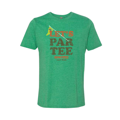 Let's Par-Tee T-Shirt